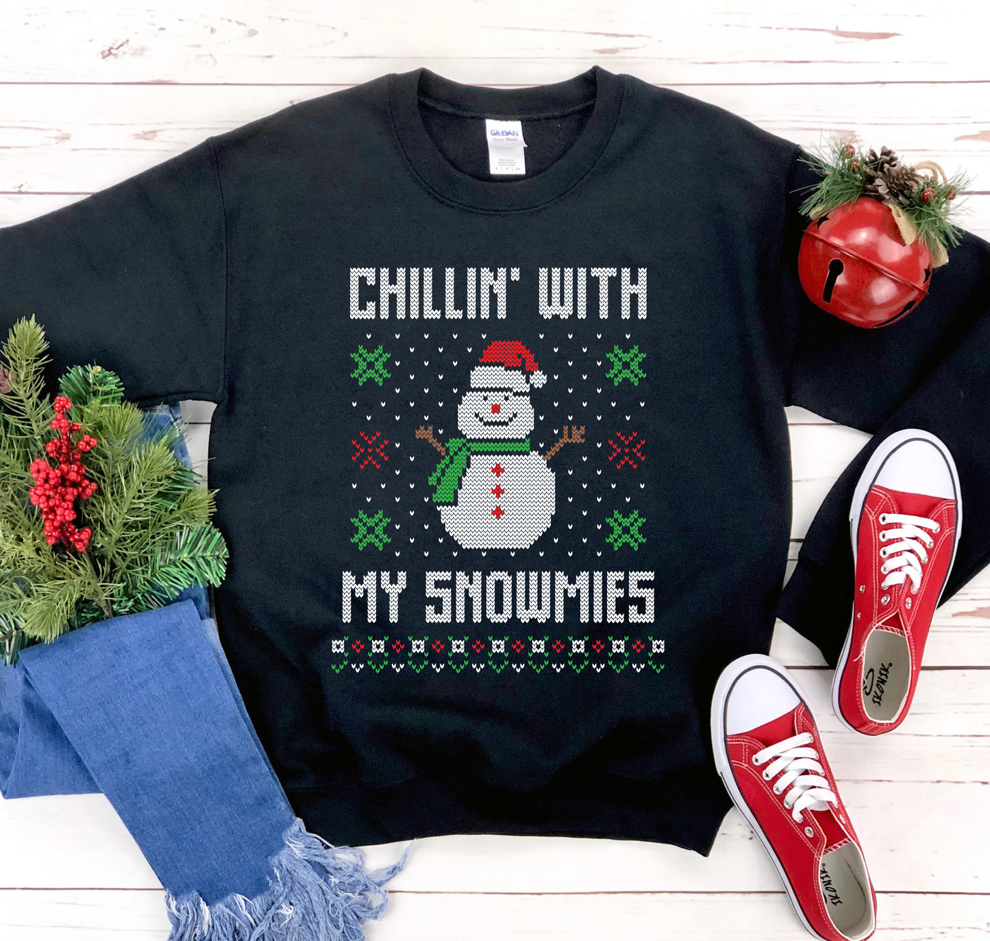 Chilling with my Snowmies Sweatshirt