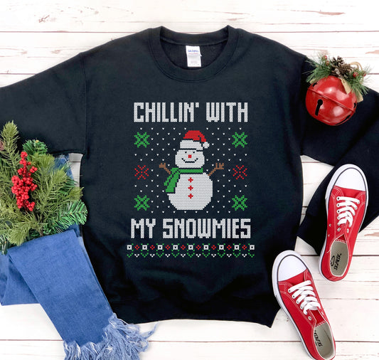 Chilling with my Snowmies Sweatshirt