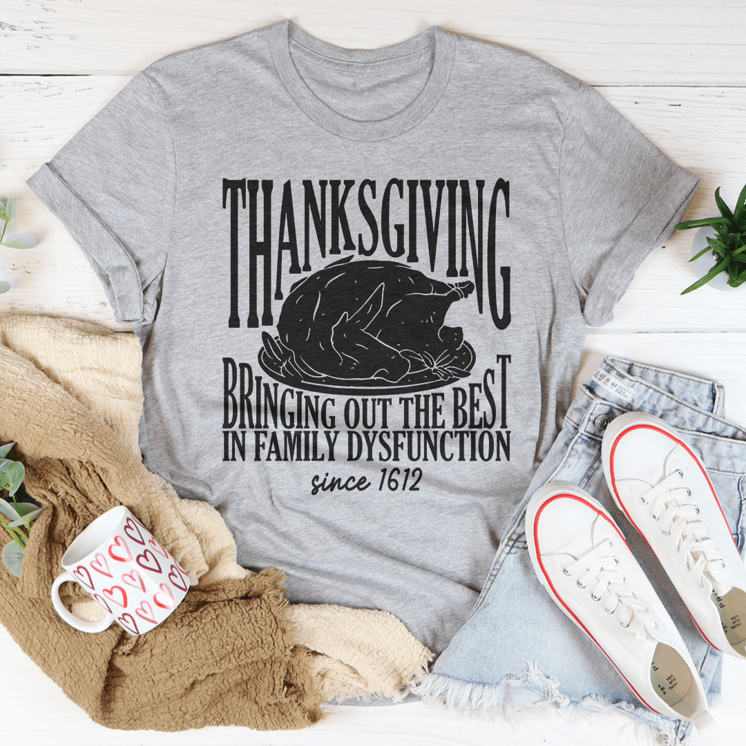 Thanksgiving Family Dysfunction T-Shirt