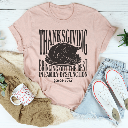 Thanksgiving Family Dysfunction T-Shirt